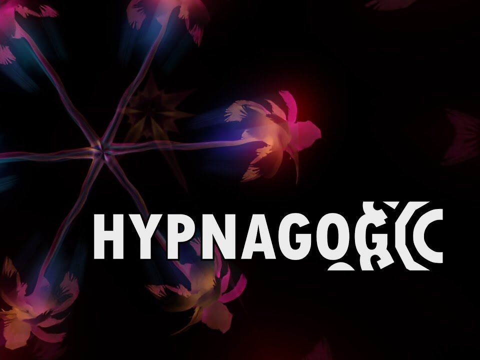 HYPNAGOGIC